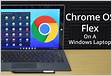 How to Install Chrome OS Flex on Windows PC, Laptop, an